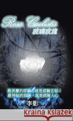 Rosa Caelestis  9781482824087 Authorsolutions (Partridge Singapore)
