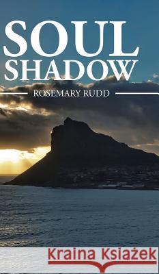 Soul Shadow Rosemary Rudd 9781482825688