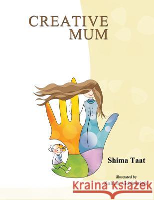 Creative Mum Shima Taat 9781482830118