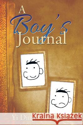 A Boy's Journal Yi Ding 9781482831603 Partridge Singapore