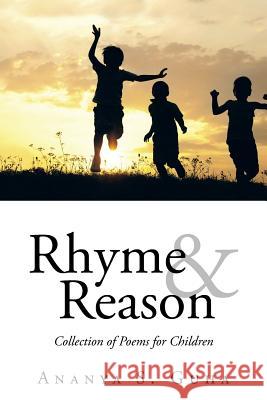 Rhyme and Reason: Collection of Poems for Children Ananya S Guha   9781482836844