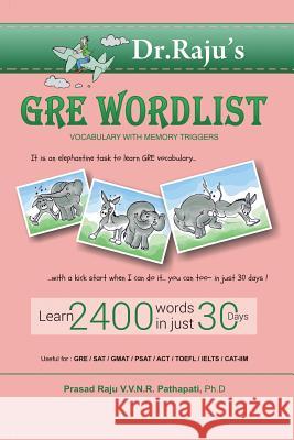 GRE Word List: Vocabulary with Memory Triggers: GRE Word List Dr Prasad Raju   9781482837032