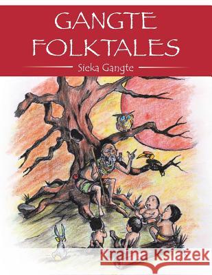 Gangte Folktales Sieka Gangte 9781482840759 Partridge India
