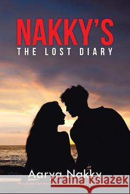 Nakky's The Lost Diary Aarya Nakky 9781482843095