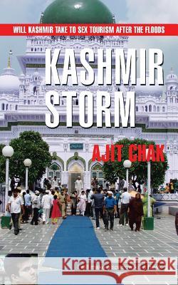 Kashmir Storm Ajit Chak 9781482844368