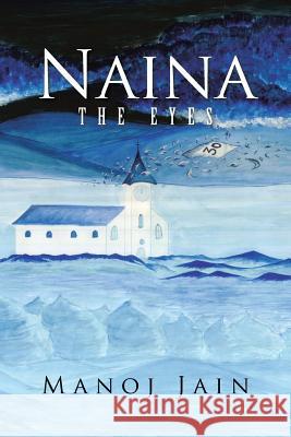 Naina: The Eyes Manoj Jain 9781482844801