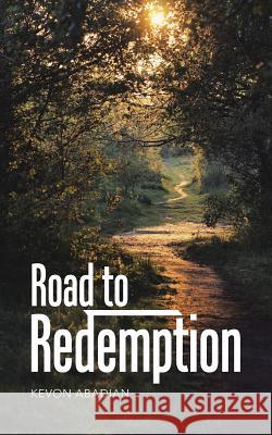 Road to Redemption Kevon Abadian   9781482846348