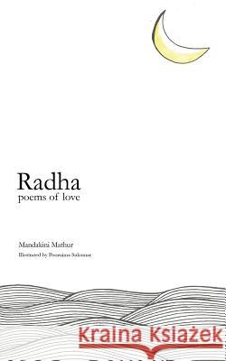 Radha: poems of love Mathur, Mandakini 9781482851410