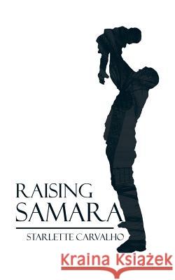 Raising Samara Starlette Carvalho 9781482851816 Partridge India