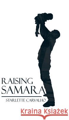 Raising Samara Starlette Carvalho 9781482851823 Partridge India