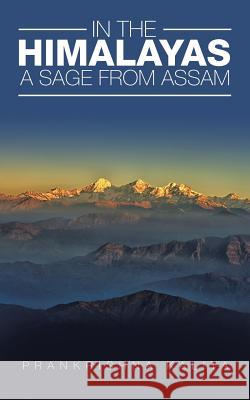 In the Himalayas A Sage from Assam Kalita, Prankrishna 9781482851847