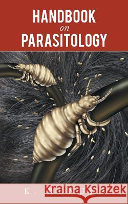 Handbook on Parasitology K Renuka   9781482856583 Partridge India