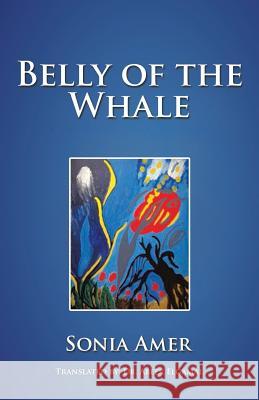 Belly of the Whale Sonia Amer 9781482866186 Partridge Singapore