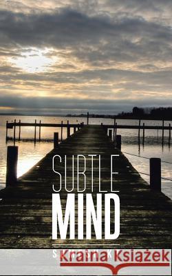 Subtle Mind Sumesh Kt 9781482869101