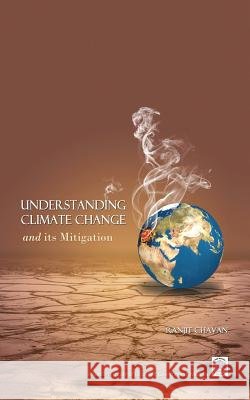 Understanding Climate Change- Its Mitigation Ranjit Chavan 9781482869811