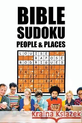 Bible Sudoku: People & Places Louise Rapos 9781482869910 Partridge India