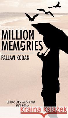 Million Memories Pallavi Kodan 9781482872309