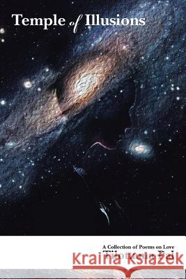 Temple of Illusions: A Collection of Poems on Love Tilottama Pal 9781482873139