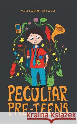 Peculiar Pre-Teens Prasham Mehta 9781482875218