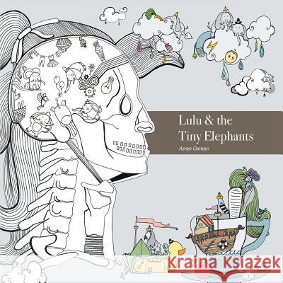 Lulu and the Tiny Elephants Azrah Osman 9781482876116