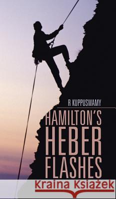 Hamilton's Heber Flashes R Kuppuswamy 9781482884265 Partridge India