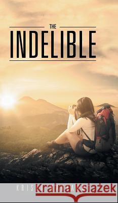 The Indelible Krisha Mankarmi 9781482889956 Partridge India