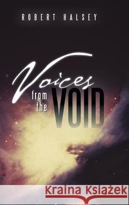 Voices from the Void Robert Halsey   9781482898286