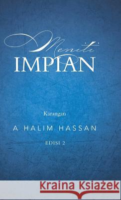 Meniti Impian A. Halim Hassan 9781482898477