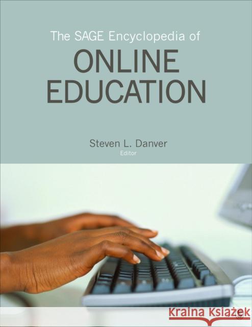 The Sage Encyclopedia of Online Education Steven L., Ed. Danver 9781483318356