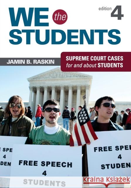We the Students: Supreme Court Cases for and about Students Raskin, Jamin B. 9781483319193