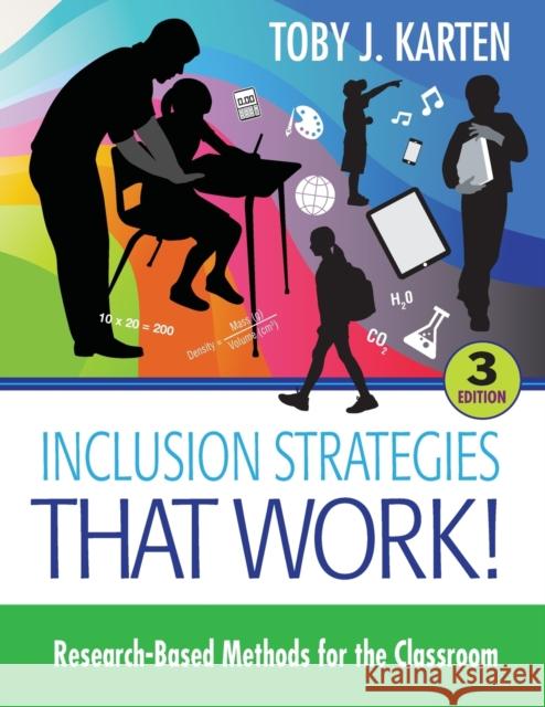 Inclusion Strategies That Work!: Research-Based Methods for the Classroom Toby J. Karten 9781483319902 Corwin Publishers