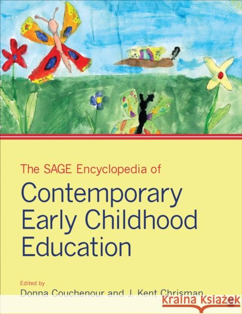 The Sage Encyclopedia of Contemporary Early Childhood Education Donna Couchenour J. Kent Chrisman 9781483340357 Sage Publications, Inc