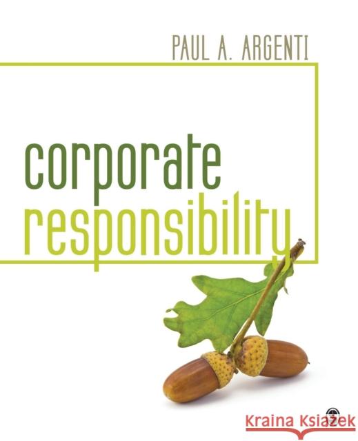 Corporate Responsibility Paul A. Argenti 9781483383101