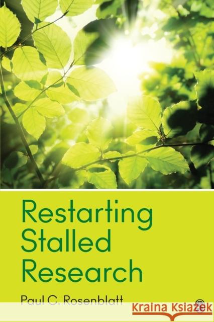 Restarting Stalled Research Paul C. Rosenblatt 9781483385167 Sage Publications, Inc