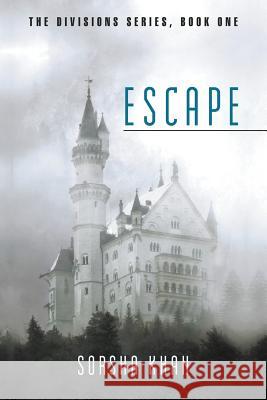 Escape: The Divisions Series, Book One Sorsha Khan 9781483408620 Lulu Publishing Services