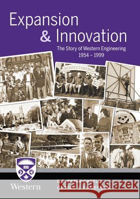 Expansion & Innovation: The Story of Western Engineering 1954-1999 G S Peter Castle, George S Emmerson 9781483415024 Lulu Publishing Services