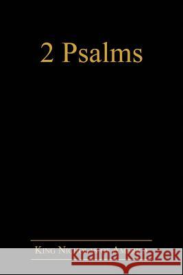 2 Psalms King Nicholas of America 9781483424712