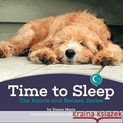 Time to Sleep Susan Marie 9781483425665 Lulu Publishing Services