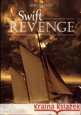 Swift Revenge Alec Merrill   9781483427096