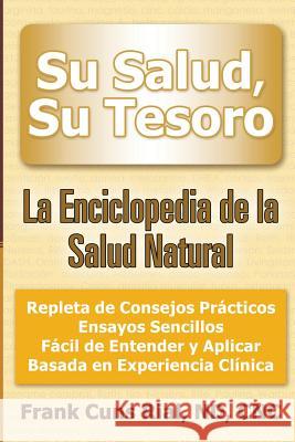 Su Salud, Su Tesoro Frank Cuns-Rial 9781483428185 Lulu Publishing Services