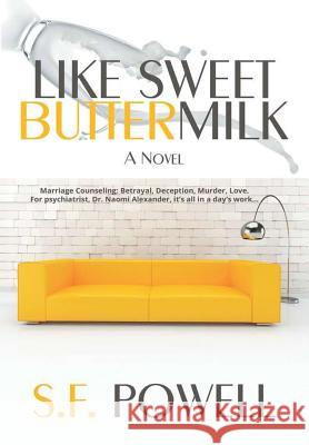 Like Sweet Buttermilk S F Powell 9781483431826 Lulu.com