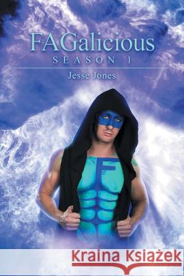 FAGalicious Jesse Jones 9781483432748 Lulu Publishing Services