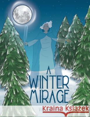 A Winter Mirage Val Weaver 9781483434063