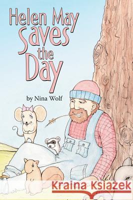 Helen May Saves the Day Nina Wolf 9781483435817