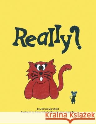 Really? Jeanne Mansfield 9781483446462