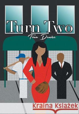 Turn Two Tina Denise 9781483449760 Lulu Publishing Services