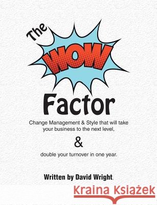 The WoW Factor David Wright (Cultural Policy Studies at the University of Warwick) 9781483457482