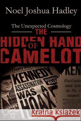 The Hidden Hand of Camelot Noel Hadley 9781483458793