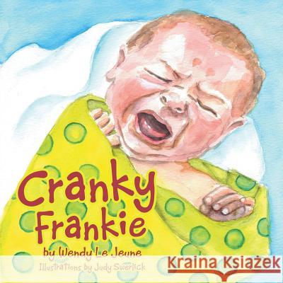 Cranky Frankie Wendy L 9781483460031 Lulu Publishing Services
