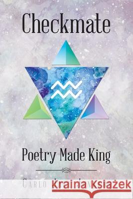 Checkmate: Poetry Made King Carlo Jael Jonkers 9781483479392